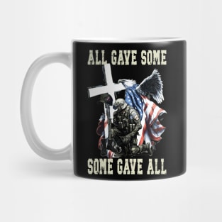 All Gave Some Some Gave All US Flag Soldier Memorial Day Mug